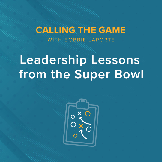 Calling The Game - Leadership Lessons from the Super Bowl- Insights for Executives on Maintaining Focus and Execution Amid Disruption