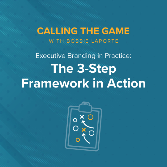 Executive Branding Examples: the Framework in Practice