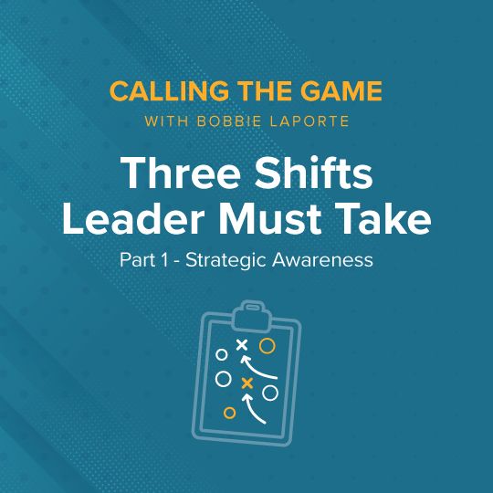 Three Shifts Leader Must Take