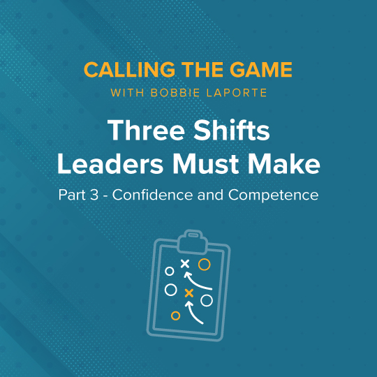 Three Shifts Leaders Must Make